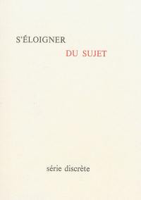 S'éloigner du sujet