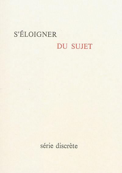 S'éloigner du sujet