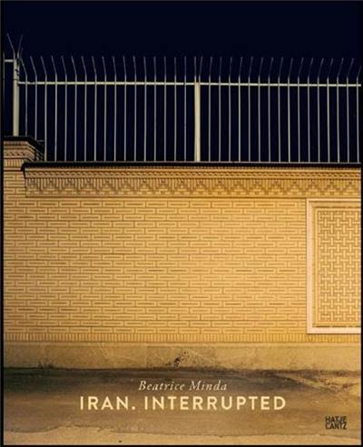 Beatrice Minda Iran Interrupted