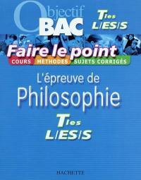 L'épreuve de philosophie, terminales L, ES, S : cours, méthodes, sujets corrigés