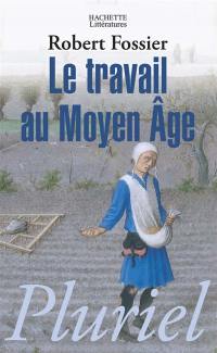 Le travail au Moyen Age