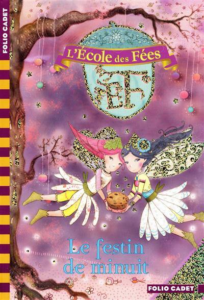 L'école des fées. Vol. 2. Le festin de minuit