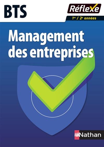 Management des entreprises : BTS : 1re, 2e années