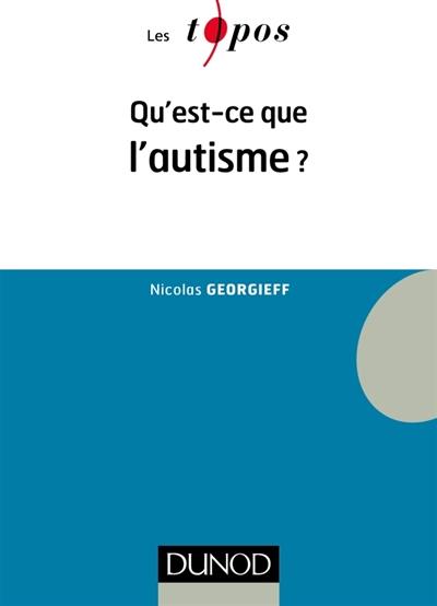 Qu'est-ce que l'autisme ?