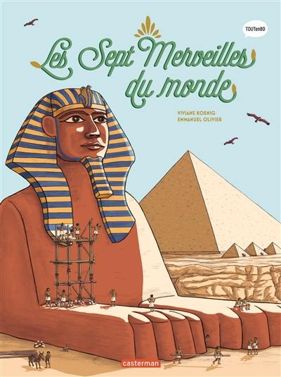 L'histoire du monde en BD. Les sept merveilles du monde