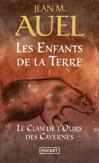 Les enfants de la Terre. Vol. 1. Le clan de l'ours des cavernes