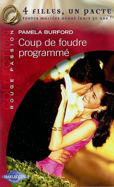 Coup de foudre programmé