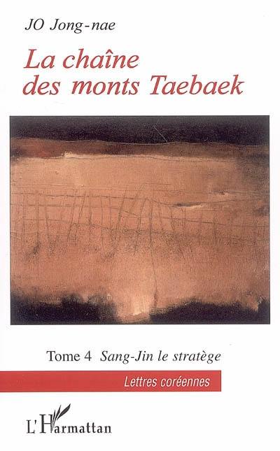 La chaîne des monts Taebaek. Vol. 4. Sang-Jin le stratège