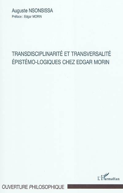 Transdisciplinarité et transversalité épistémo-logiques chez Edgar Morin