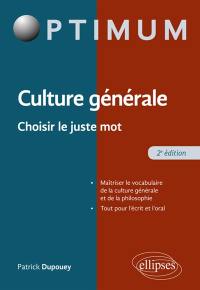 Culture générale : choisir le juste mot