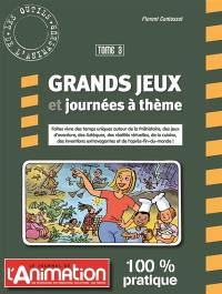 Grands jeux et journées à thème. Vol. 3