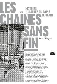 Les chaînes sans fin : histoire illustrée du tapis roulant