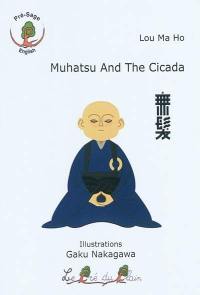 Muhatsu ant the cicada