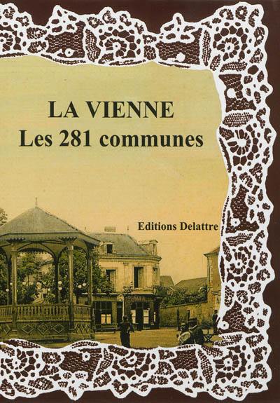 La Vienne : les 281 communes