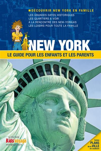 New York : le guide pour les enfants et les parents