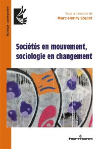 Sociétés en mouvement, sociologie en changement