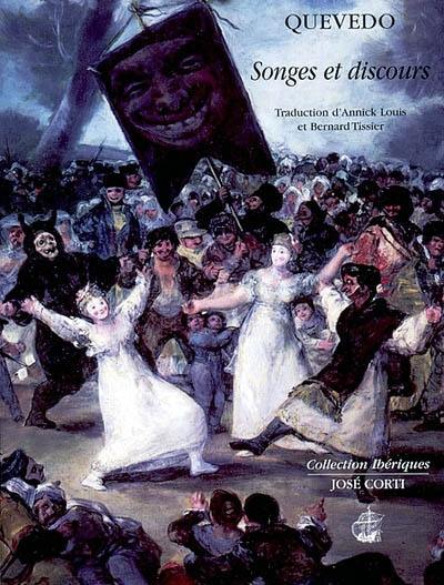 Songes et discours : traitant de vérités dénicheuses d'abus, vices et tromperies, dans tous les états et offices du monde