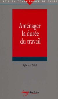 Aménager la durée du travail