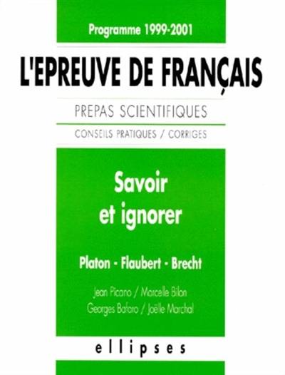 Savoir et ignorer : Platon, Flaubert, Brecht