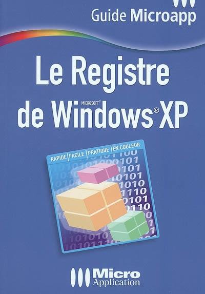 Le registre de Microsoft Windows XP