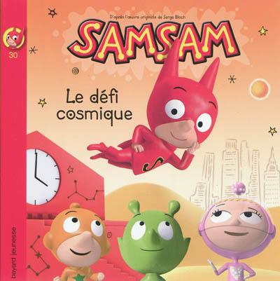 SamSam. Vol. 30. Le défi cosmique