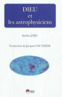 Dieu et les astrophysiciens