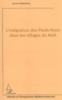 L'intégration des pieds-noirs dans les villages du Midi