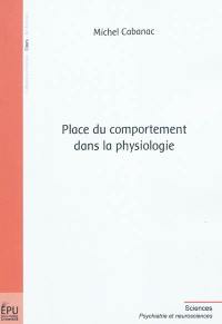 Place du comportement dans la physiologie