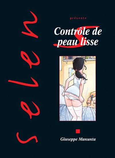 Selen présente. Vol. 27. Contrôle de peau lisse