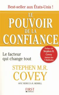 Le pouvoir de la confiance : le facteur qui change tout