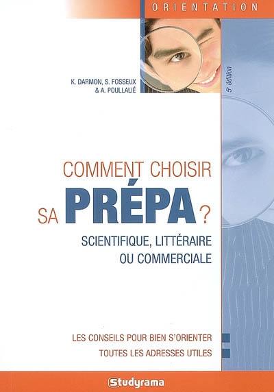 Comment choisir sa prépa ? : scientifique, littéraire ou commerciale