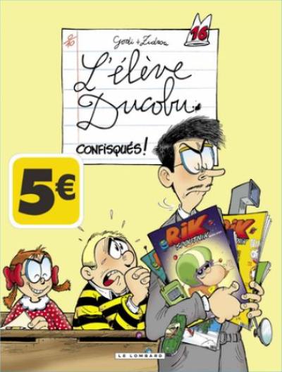 L'élève Ducobu. Vol. 16. Confisqués !