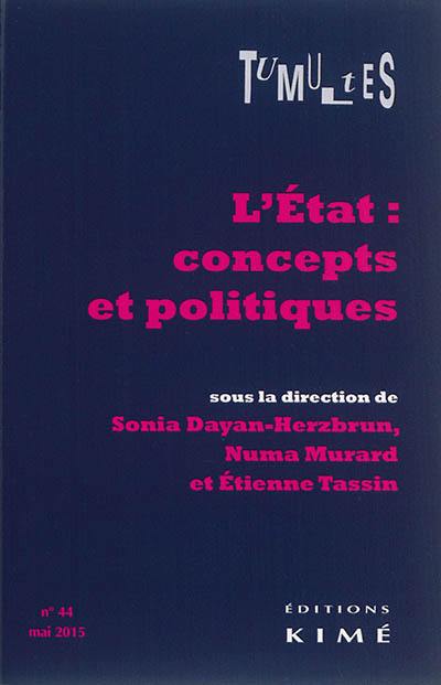 Tumultes, n° 44. L'Etat : concepts et politiques