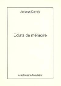 Eclats de mémoire