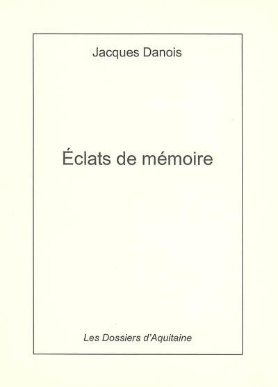 Eclats de mémoire