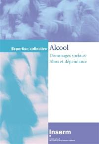 Alcool : dommages sociaux, abus et dépendance