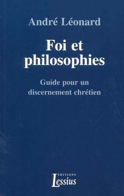 Foi et philosophies : guide pour un discernement chrétien