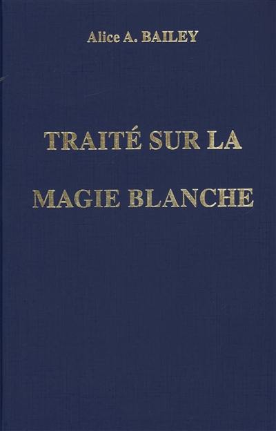 Traité sur la magie blanche