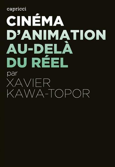 Cinéma d'animation : au-delà du réel