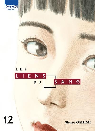 Les liens du sang. Vol. 12