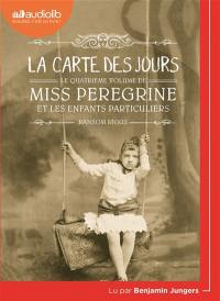 Miss Peregrine et les enfants particuliers. Vol. 4. La carte des jours