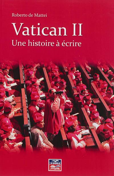 Vatican II : une histoire à écrire