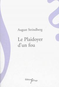 Le plaidoyer d'un fou