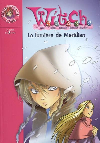 Witch. Vol. 7. La lumière de Méridian