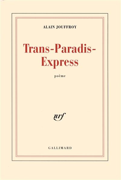 Trans-paradis-express : poème