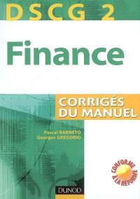 Finance, DSCG 2 : corrigés du manuel