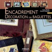 Encadrement : décoration des baguettes