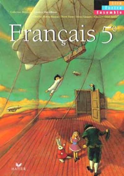 Français 5e : textes, lecture méthodique, écriture méthodique