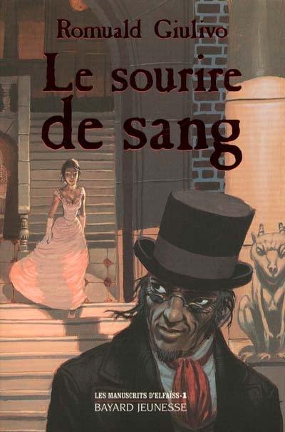 Les manuscrits d'Elfaïss. Vol. 1. Le sourire de sang