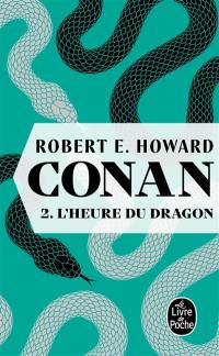 Conan. Vol. 2. L'heure du dragon